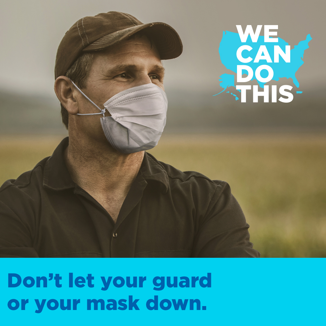 Don't Let Your Guard Down Or Your Mask Down