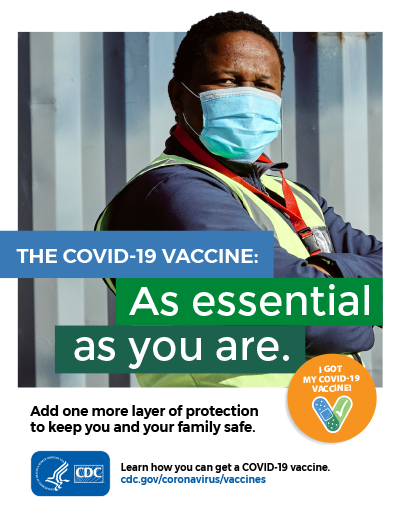 The COVID-19 Vaccine: As Essential as You Are
