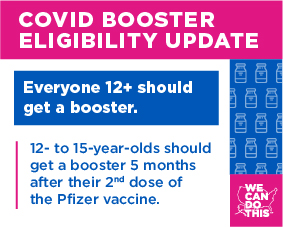 Booster Eligibility for Everyone 12 and Older