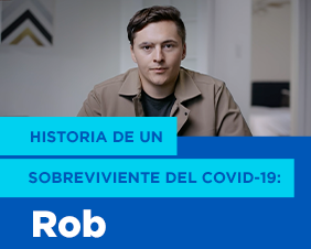 COVID-19 Survivor Story: Rob — Spanish