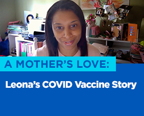 A Mother's Love: Leona's COVID Vaccine Story