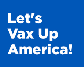 Let's Vax Up America!