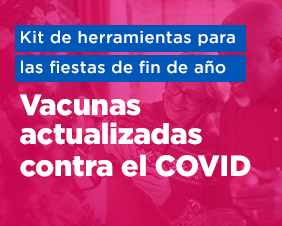 Updated COVID Vaccines: A Holiday Toolkit Spanish 