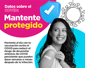 COVID Facts: Stay Protected  — Spanish