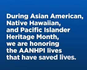 Celebrating Asian American, Native Hawaiian and Pacific Islander Heritage Month