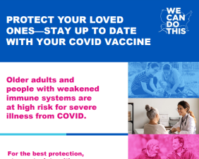 Protect Your Loved Ones — Stay Up to Date With Your COVID Vaccine