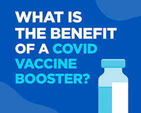 COVID Vaccine Fast Facts: Booster Shots